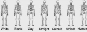 We all have the same skeleton.